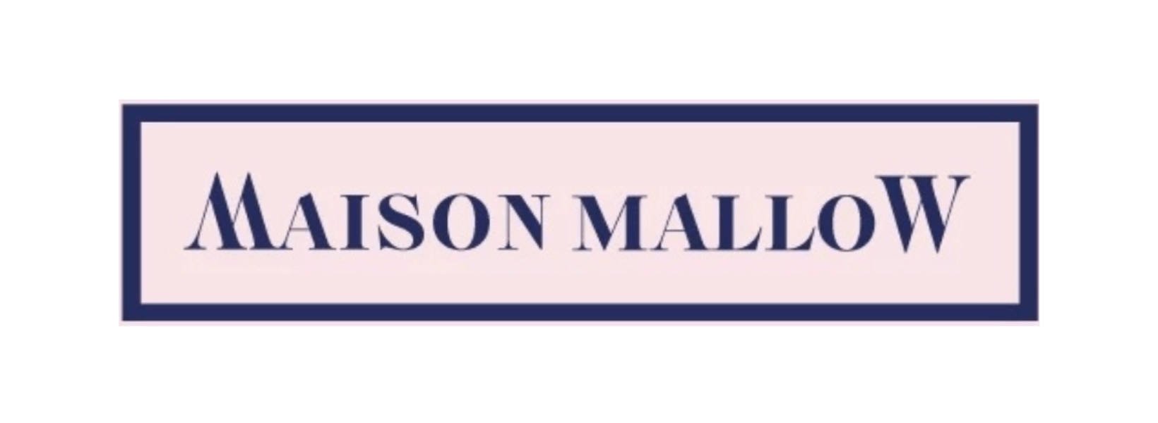 Maison Mallow